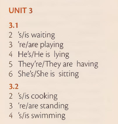 Unit 3: I am doing (present continuous)