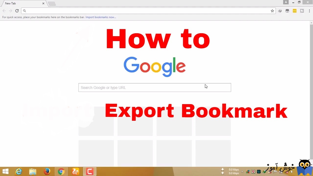 Export کردن Bookmark ها در google Chrome