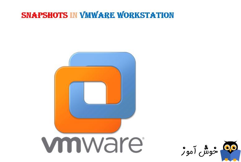 Snapshot در VMWare Workstation