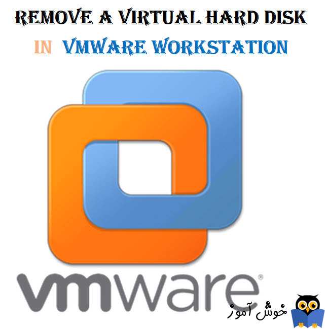 حذف هارد دیسک از VM در vmware workstation