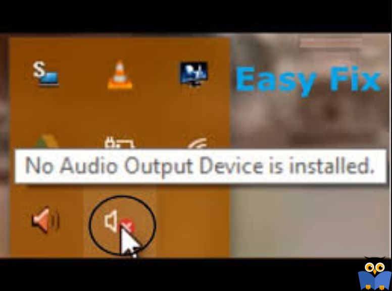 برطرف کردن ارور No Audio Output Device is Installed
