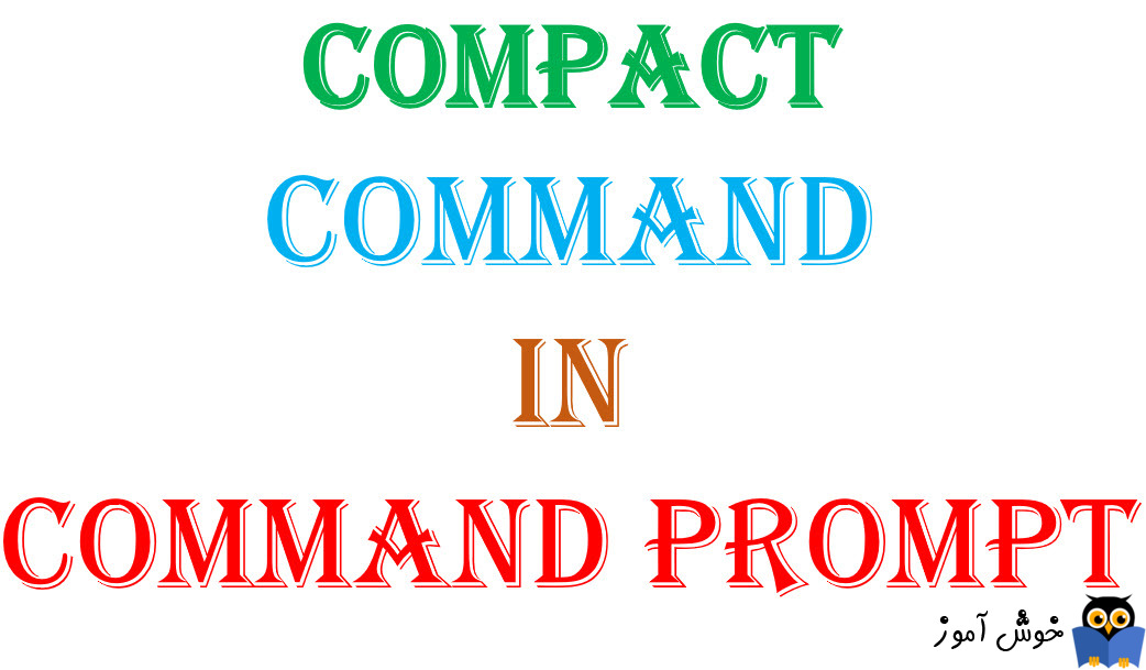 دستور Compact در CMD