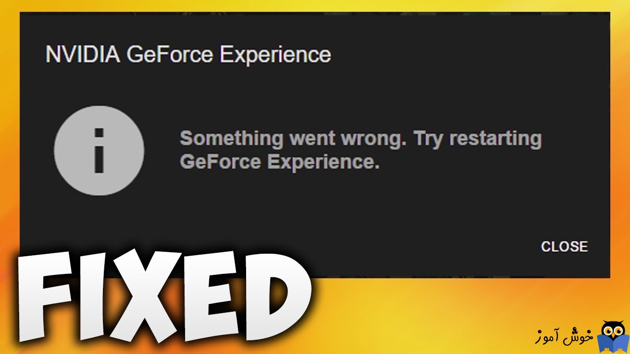 رفع مشکل باز نشدن GeForce Experience در ویندوز