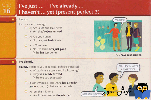 Unit 16: I've just... I’ve already... I haven't... yet (present perfect 2)