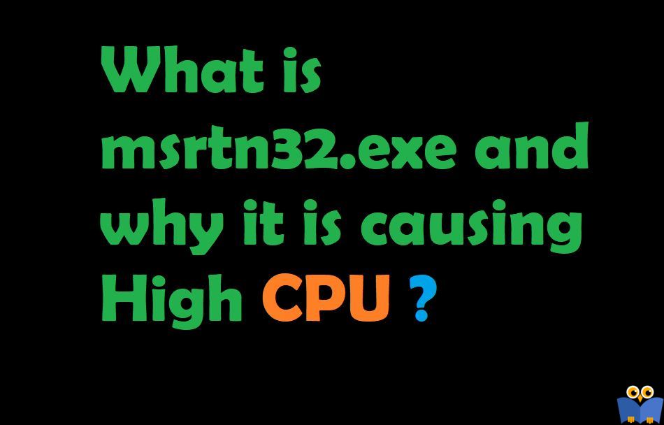 فرآیند یا پردازش msrtn32.exe چیست؟
