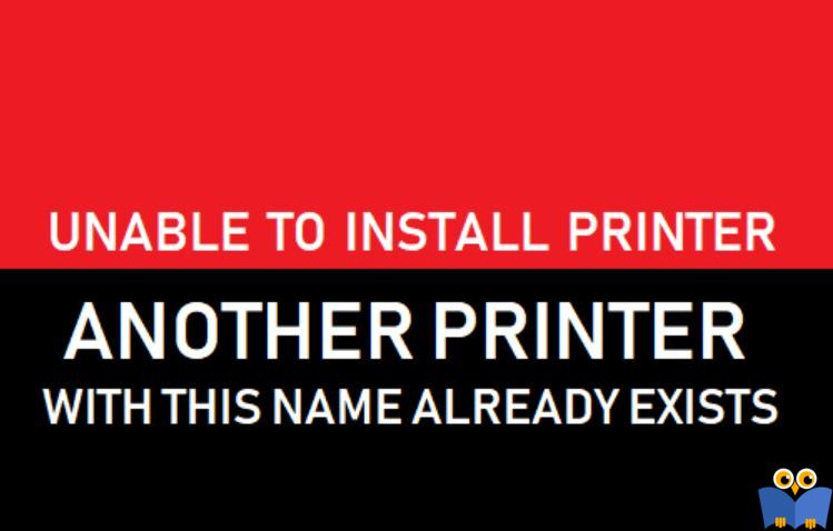 رفع ارور Unable to install printer. Another printer or printer with this name already exists هنگام نصب درایور پرینتر در ویندوز