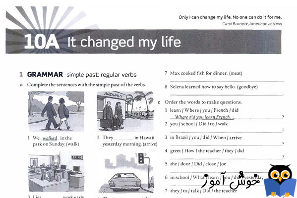 Workbook: 10A It changed my life