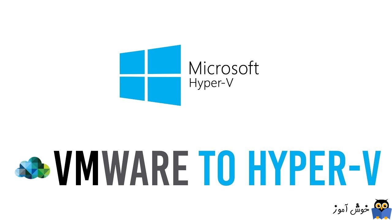 نحوه Convert کردن VM از VMWare به Hyper-V