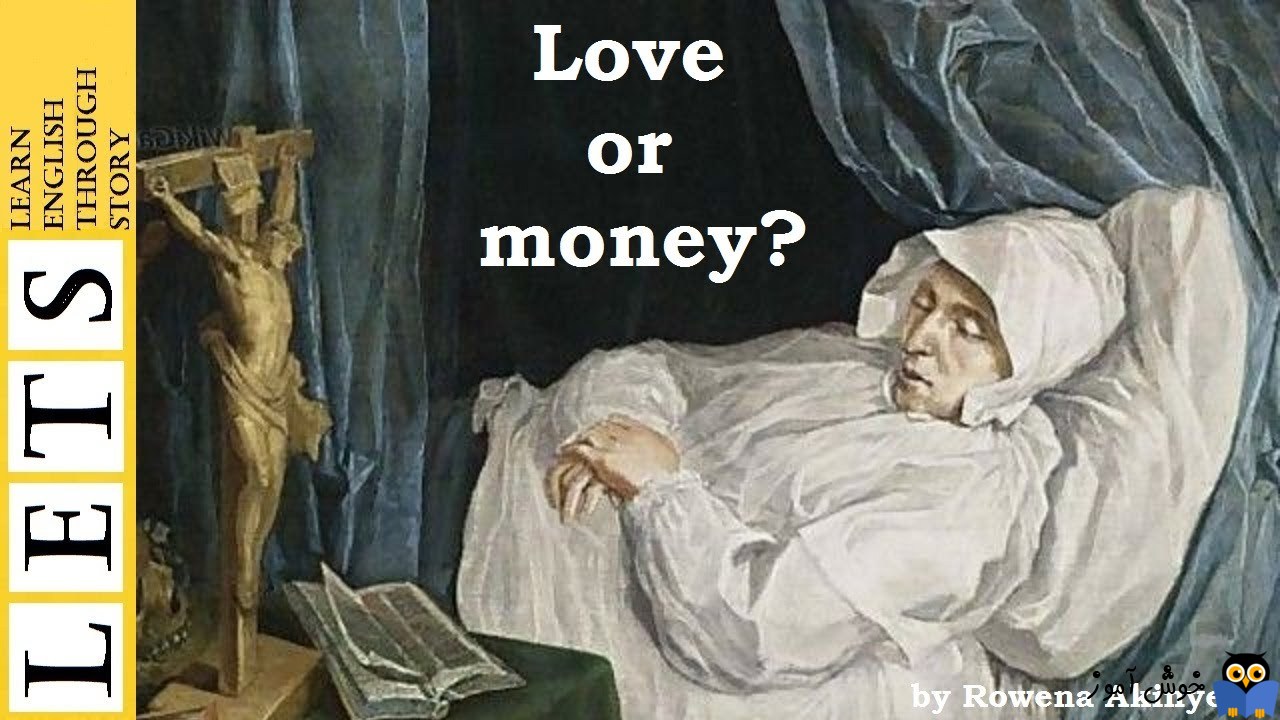 آموزش زبان انگلیسی با داستان- داستان عشق یا پول
