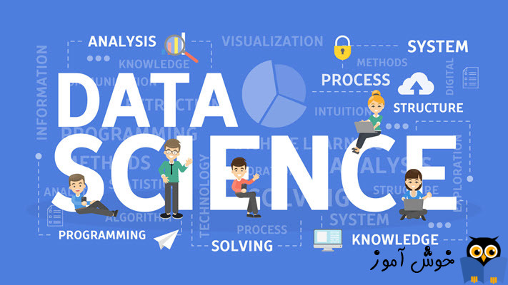 دانشمند داده کیست؟ + تفاوت علم داده و یادگیری ماشین