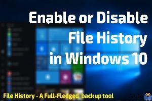 فعال یا غیرفعال کردن File History در ویندوز