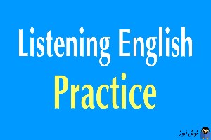 انگلیسی با ویدئوهای کوتاه- تمرین Listening